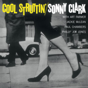 COOL STRUTTIN (NEW LP)