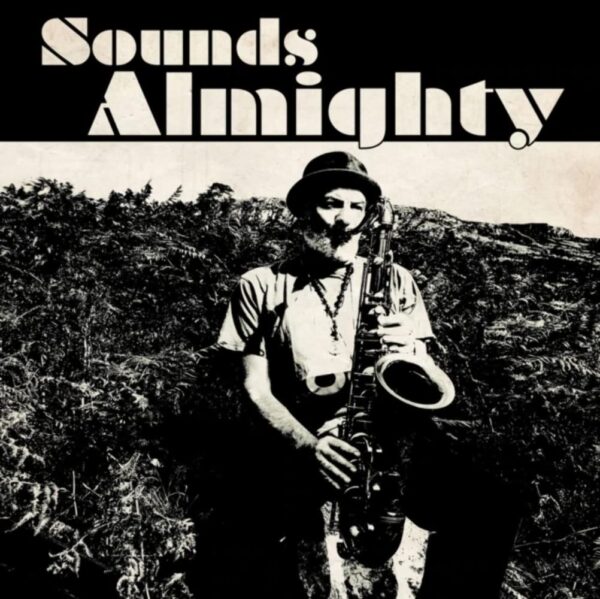 Sounds Almighty: Nat Birchall Meets Al (NEW LP)