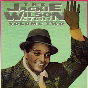 Jackie Wilson Story Vol 2