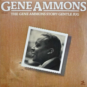 Gene Ammons Story-Gentle Jug