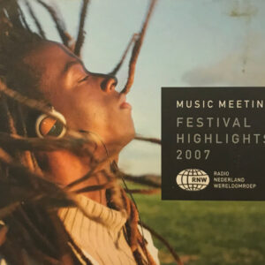 Music Meeting Festival Highlights 2007 (CD)