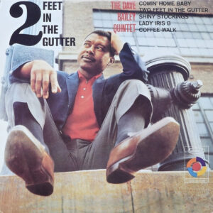 2 FEET IN THE GUTTER (New LP)