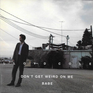 DON'T GET WEIRD ON ME BABE (Used CD)