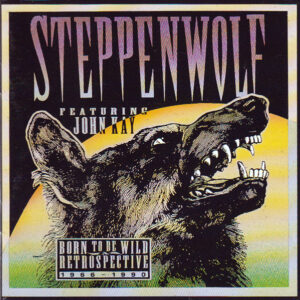 BORN TO BE WILD: A RETROSPECTIVE (CD)