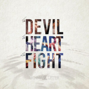 DEVIL THE HEART & THE FIGHT (CD)