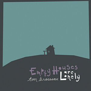 EMPTY HOUSES ARE LONELY (Used CD)