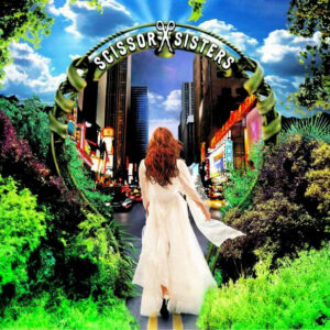SCISSOR SISTERS (CD)