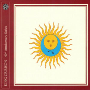 Larks' Tongues In Aspic - 40th Anniversary Series