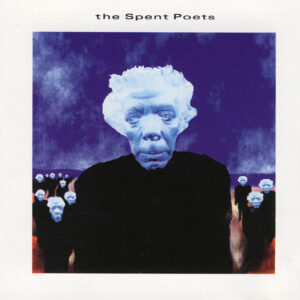 SPENT POETS (CD)