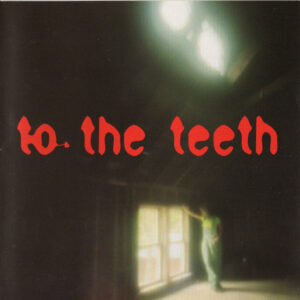 TO THE TEETH (Used CD)