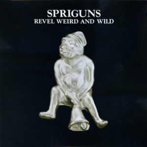 REVEL WEIRD AND WILD (CD)