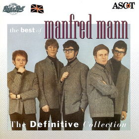 Best Of Manfred Mann (The Definitive Collection)