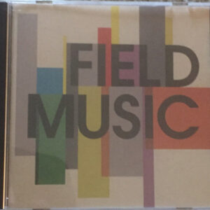 FIELD MUSIC (CD)