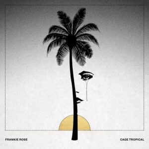 CAGE TROPICAL (CD)