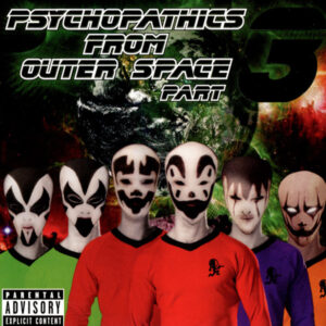 Psychopathics From Outer Space Part 3 (CD)