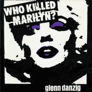 Who Killed Marilyn? (NEW LP)
