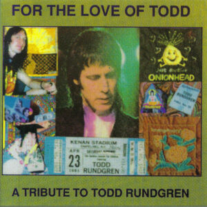 FOR THE LOVE OF TODD (CD)