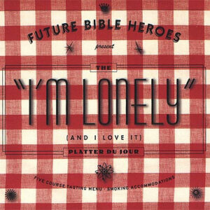 IM LONELY (AND I LOVE IT) (CD)