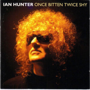 ONCE BITTEN TWICE SHY
