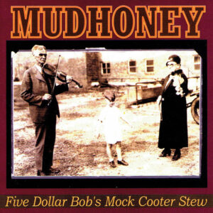 FIVE DOLLAR BOB'S MOCK COOTER STEW (CD)
