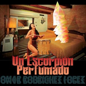 Un Escorpion Perfumado (New LP)