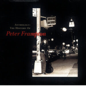 ANTHOLOGY: HISTORY OF PETER FRAMPTON (CD)