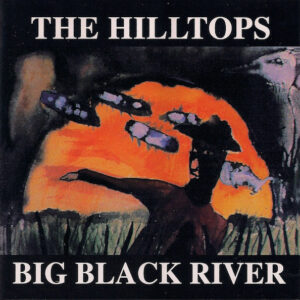 BIG BLACK RIVER (CD)