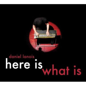 HERE IS WHAT IS (CD)