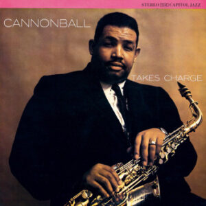 CANNONBALL TAKES CHARGE (CD)