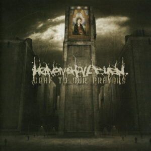 DEAF TO OUR PRAYERS (CD)