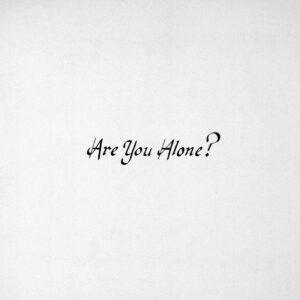 ARE YOU ALONE? (CD)