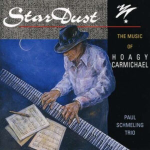 STARDUST THE MUSIC OF HOAGY CARMICHAEL