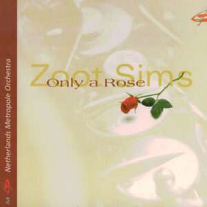 ONLY A ROSE (CD)
