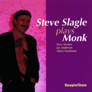 SLAGLE PLAYS MONK (CD)