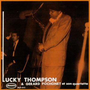 LUCKY THOMPSON W/GERARD POCHONET (CD)