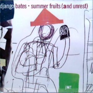 SUMMERS FRUITS (AND UNREST) (CD)