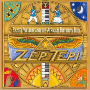ZEP TEPI THE RANDY WESTON AFRI