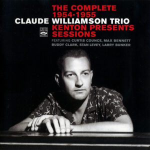COMPLETE 1954-1955 KENTON PRESENTS SESSIONS (CD)