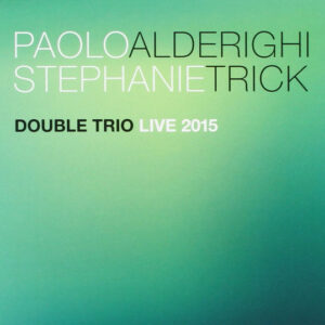 DOUBLE TRIO LIVE 2015 (CD)