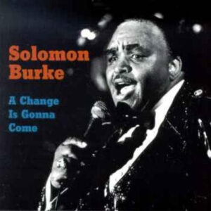 CHANGE IS GONNA COME (CD)