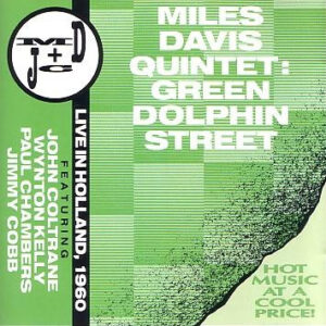 GREEN DOLPHIN STREET LIVE IN HOLLAND 1960 (CD)