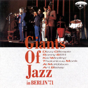 GIANTS OF JAZZ IN BERLIN 71 (CD)