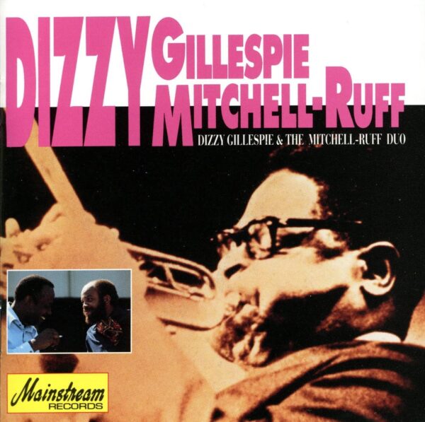 DIZZY GILLESPIE & THE MITCHELL-RUFF DUO