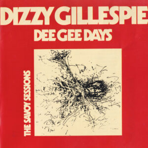 DEE GEE DAYS SAVOY SESSIONS (CD)