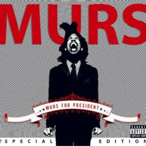 MURS FOR PRESIDENT (CD)
