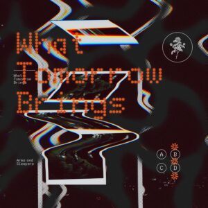 What Tomorrow Brings (New LP)