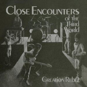 Close Encounters Of The Third World (NEW LP)