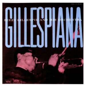 GILLESPIANA/CARNEGIE HALL CONC