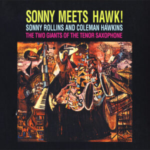 SONNY MEETS HAWK (CD)