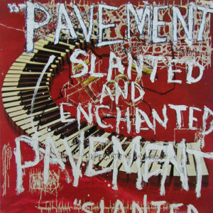 SLANTED & ENCHANTED (NEW LP)